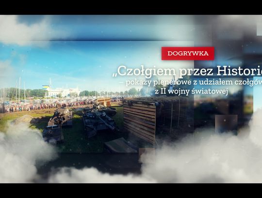 „Czołgiem przez Historię”