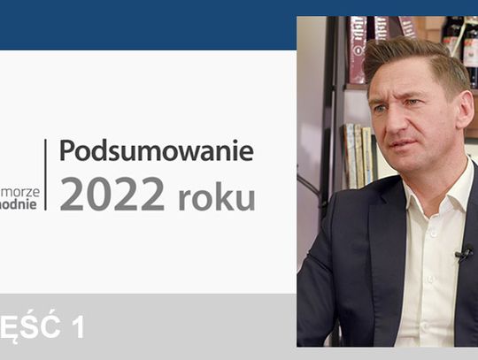 Podsumowanie roku 2022 przez marszałka Olgierda Geblewicza – część I 