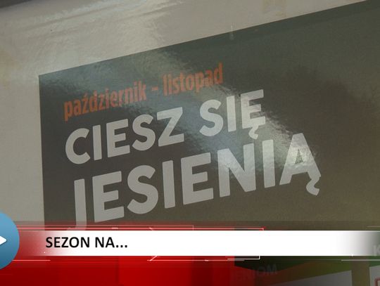 Sezon na ...? 