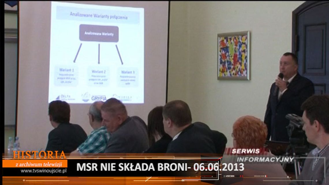 Z archiwum Telewizji – Radni o MSR – 6.06.2013.