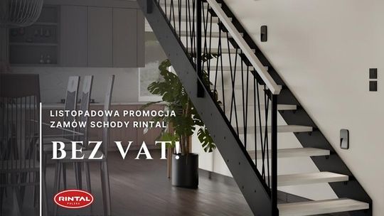 Listopad bez VAT – Twoje schody w jeszcze lepszej cenie Listopad bez VAT – Twoje schody w jeszcze lepszej cenie