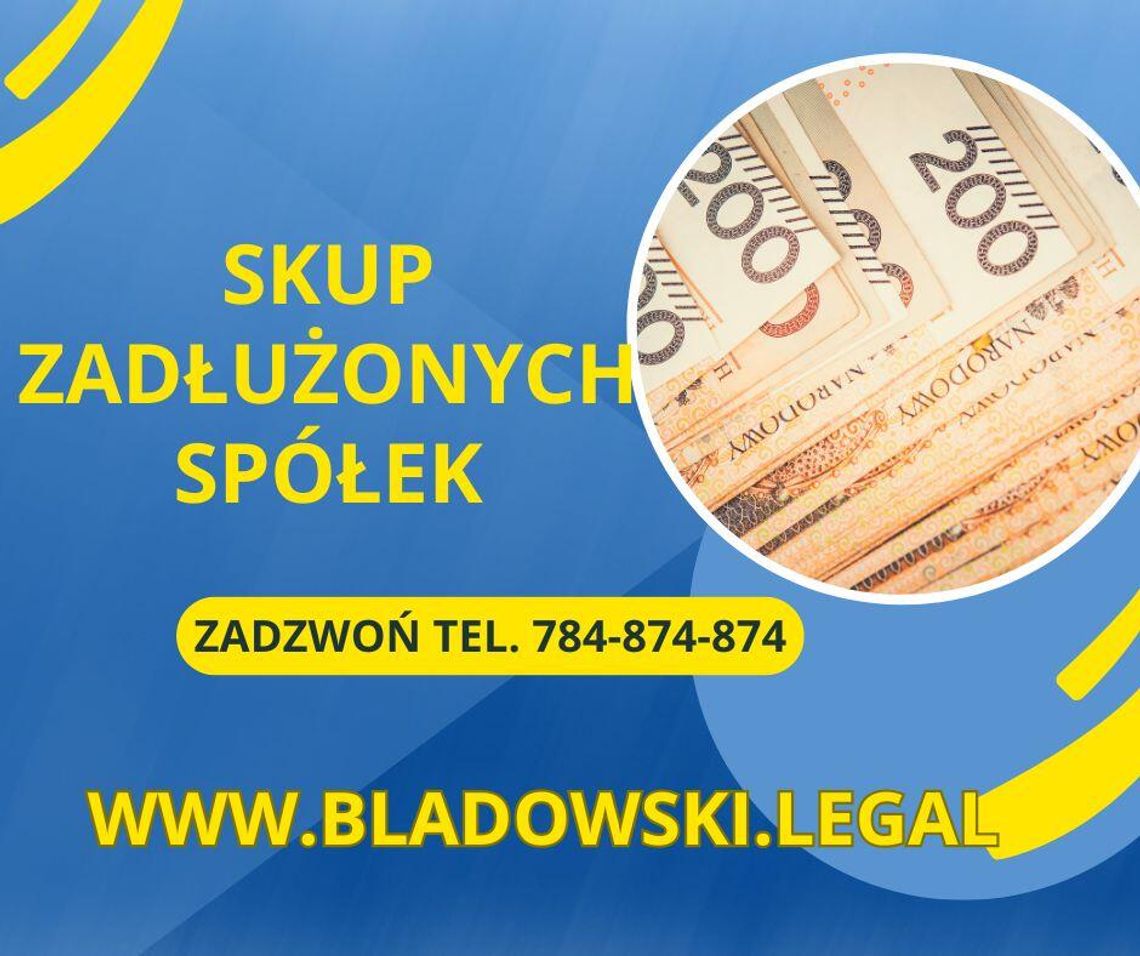Skup Spółek z Długami Kancelaria Bladowski.Legal Skup Spółek z Długami Kancelaria Bladowski.Legal