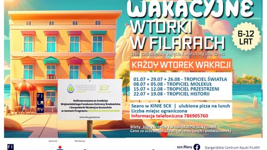 STARGARD. Wakacyjne Wtorki w FILARACH!