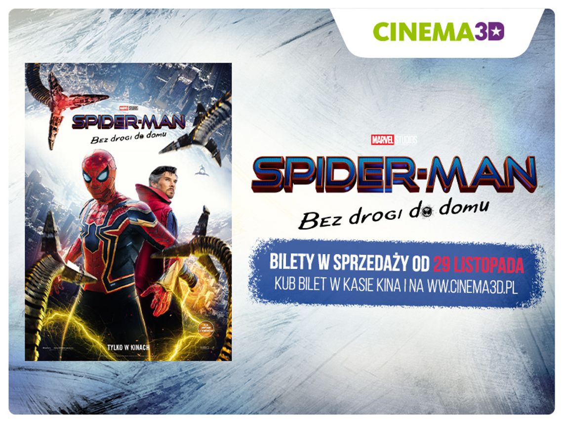 Cinema3D rozpoczęła przedsprzedaż biletów  na film „Spider-Man: Bez drogi do domu”!
