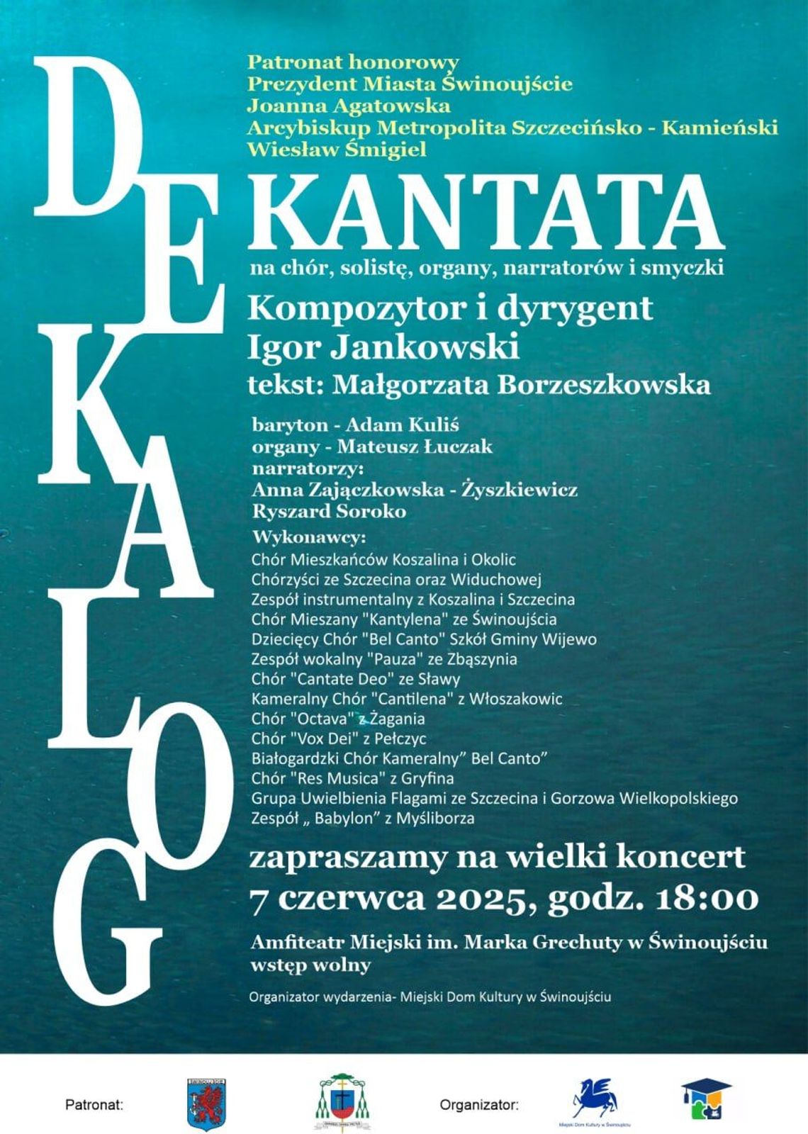 ŚWINOUJŚCIE. Koncert DEKALOG - kantata na chór, solistę ,organy, narratorów i smyczki ŚWINOUJŚCIE. Koncert DEKALOG - kantata na chór, solistę ,organy, narratorów i smyczki