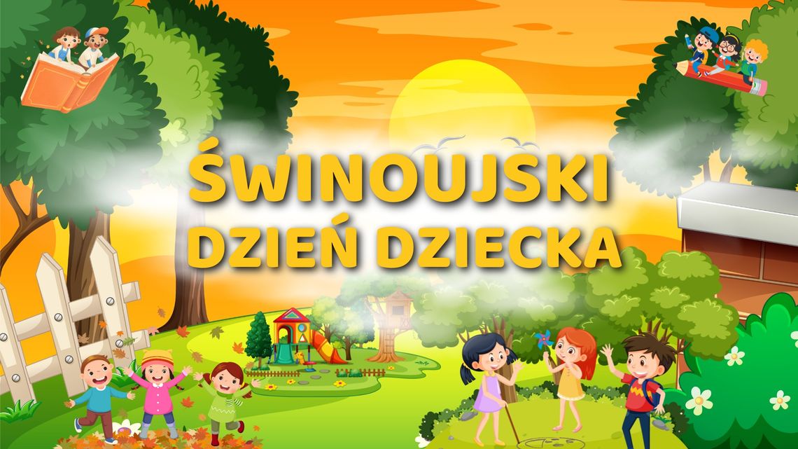 ŚWINOUJSKI DZIEŃ DZIECKA ŚWINOUJSKI DZIEŃ DZIECKA